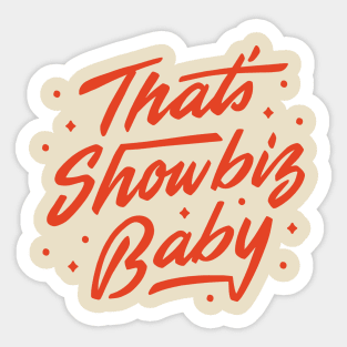 That's Showbiz Baby Sticker